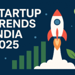Startup Trends India 2025